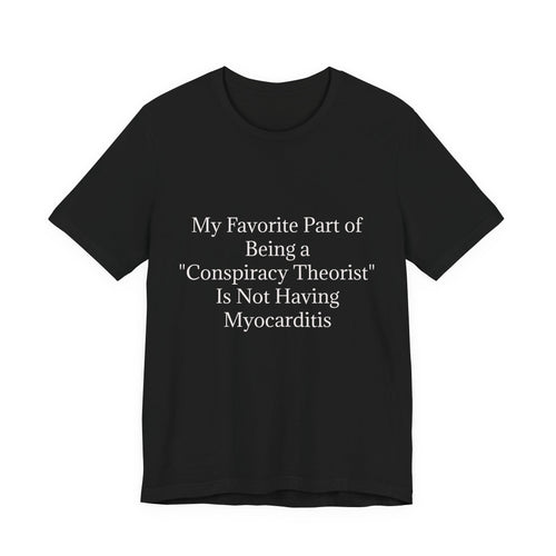 Fav Part of Being a Conspiracy Theorist Unisex Jersey Short Sleeve Tee