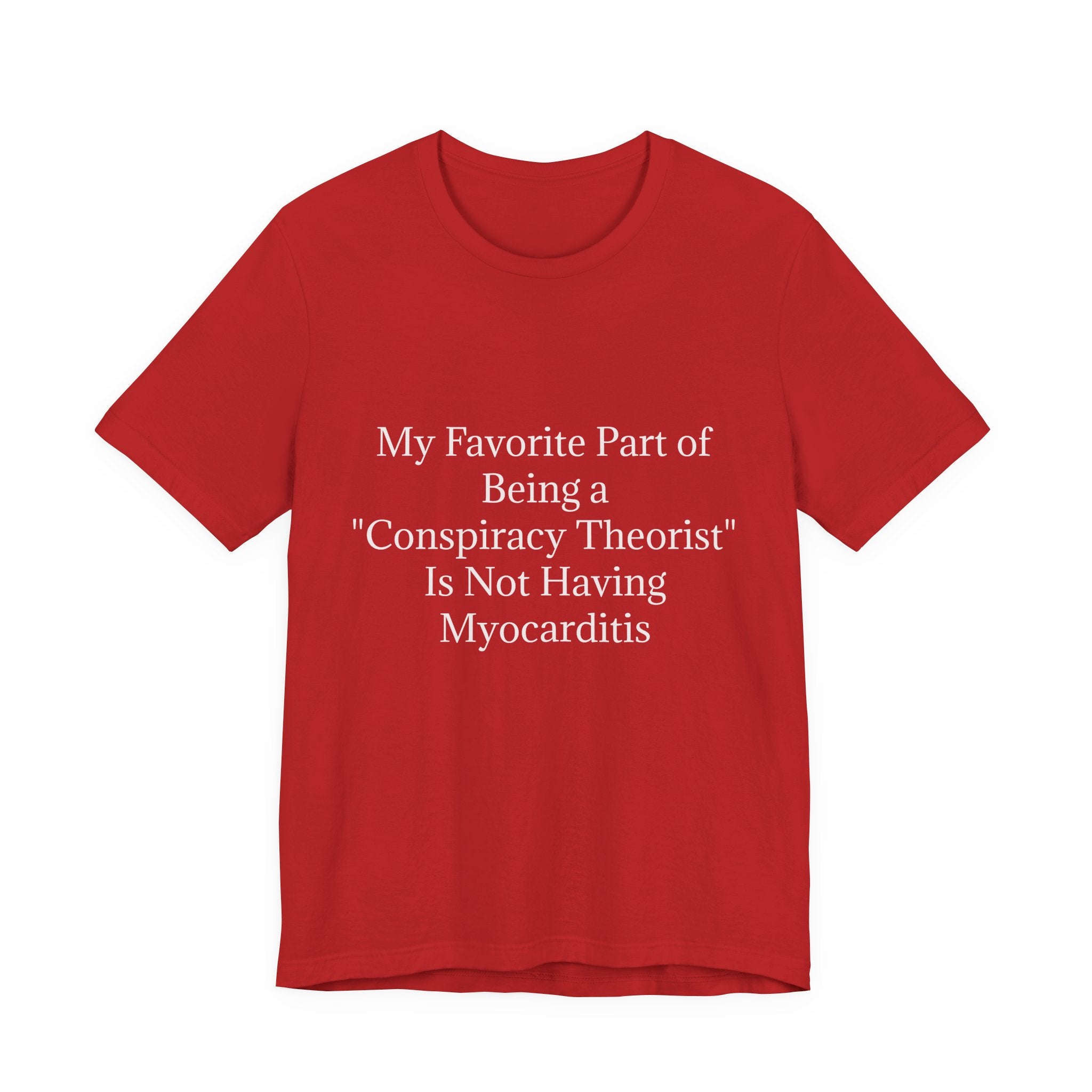 Fav Part of Being a Conspiracy Theorist Unisex Jersey Short Sleeve Tee