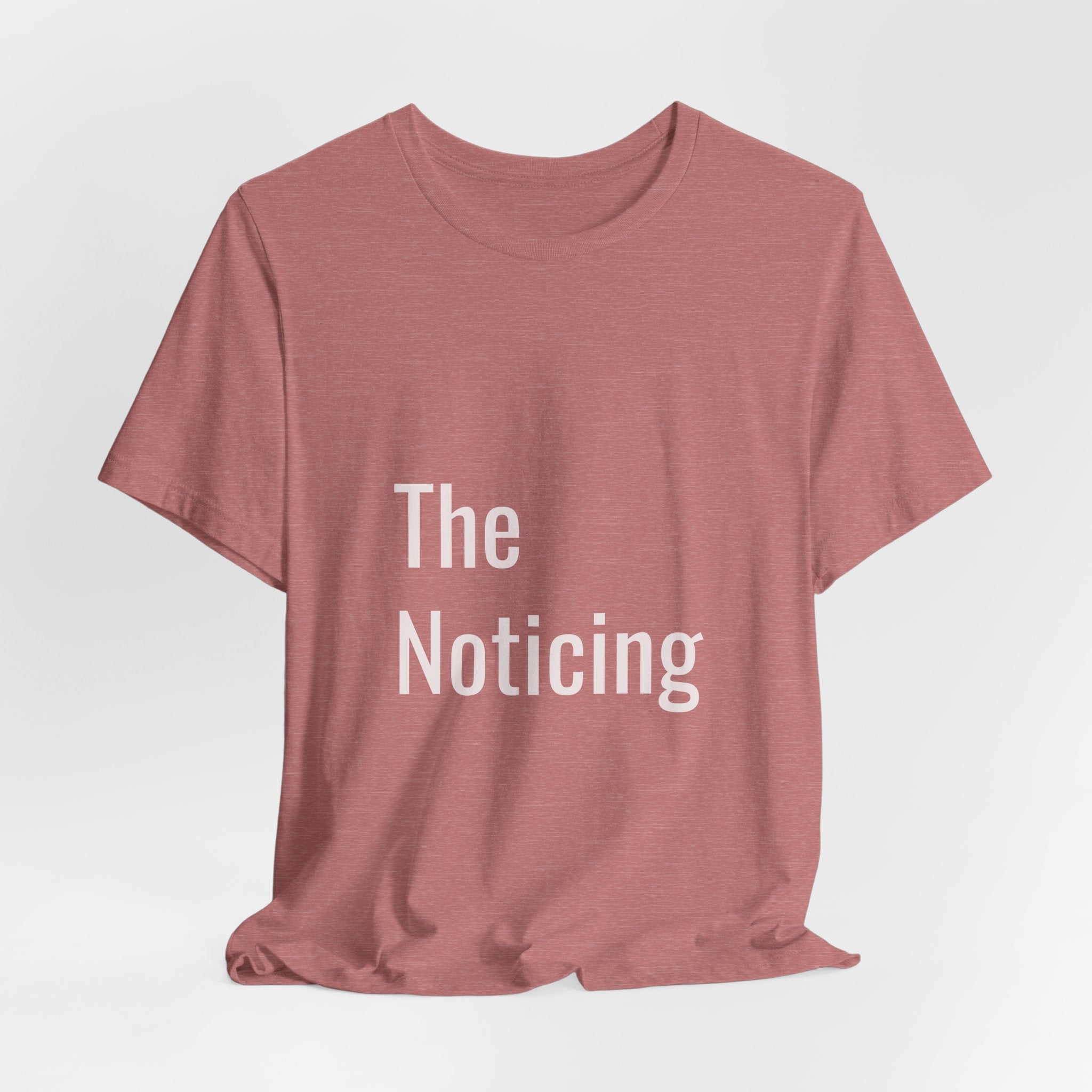 The Noticing Unisex Jersey Short Sleeve Tee