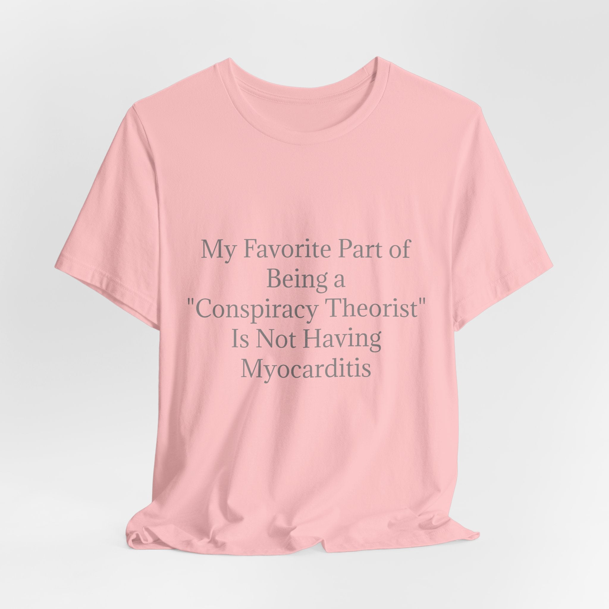 Fav Part of Being a Conspiracy Theorist Unisex Jersey Short Sleeve Tee