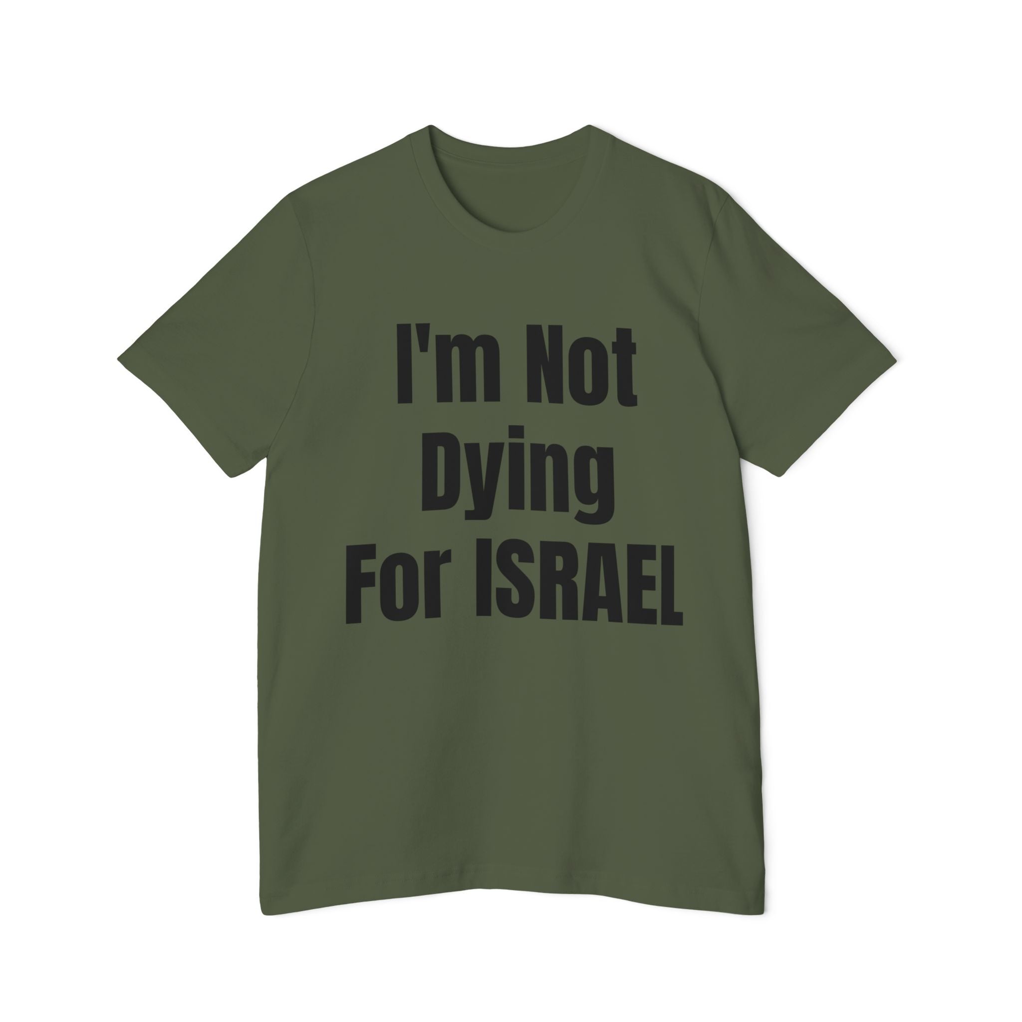 NOT Dying for ISRAEL USA-Made Unisex Short-Sleeve Jersey T-Shirt