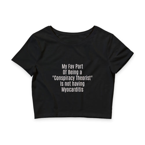 Fav Part of being a Conspiracy Theorist Women’s Poly-Cotton Crop Tee