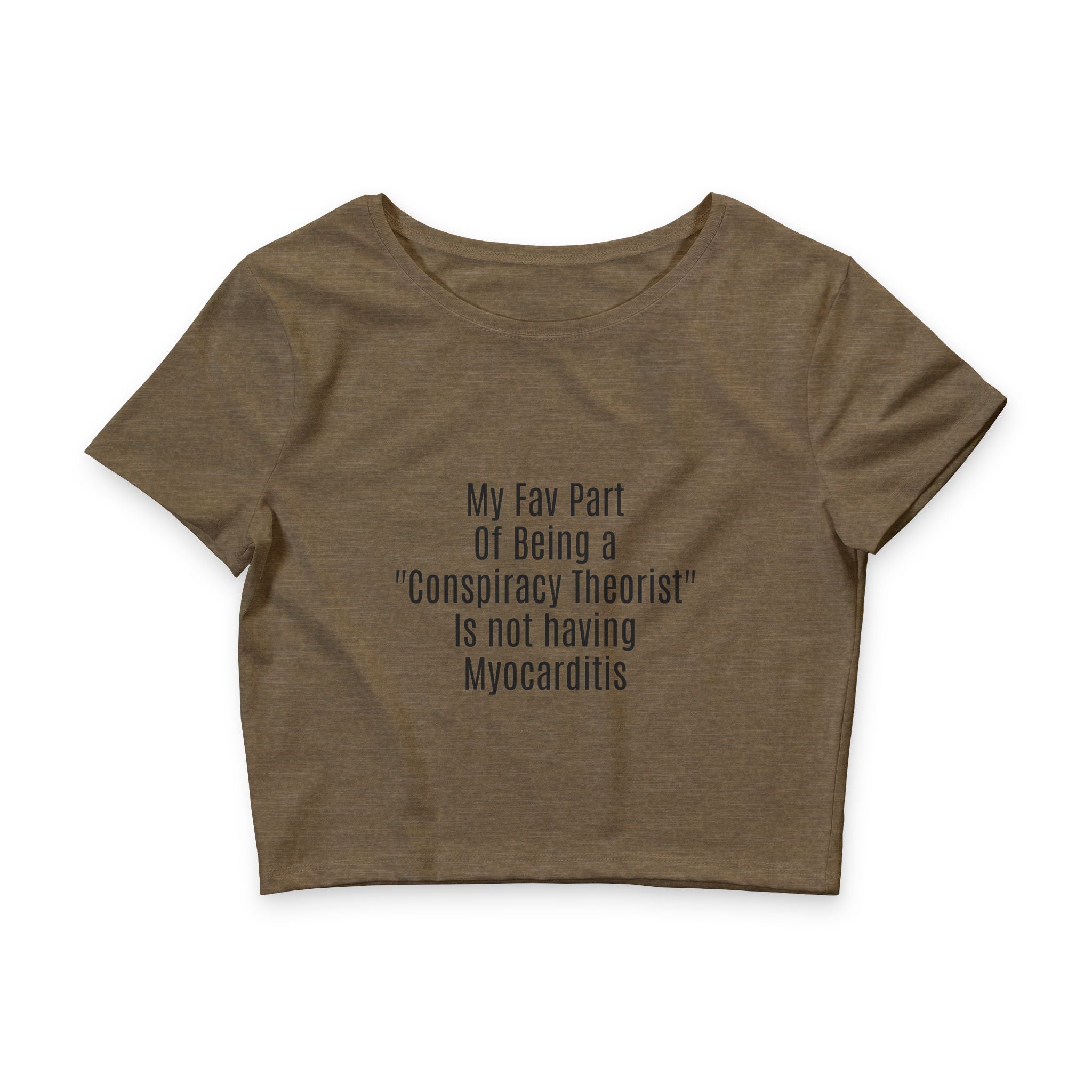 Fav Part of being a Conspiracy Theorist Women’s Poly-Cotton Crop Tee