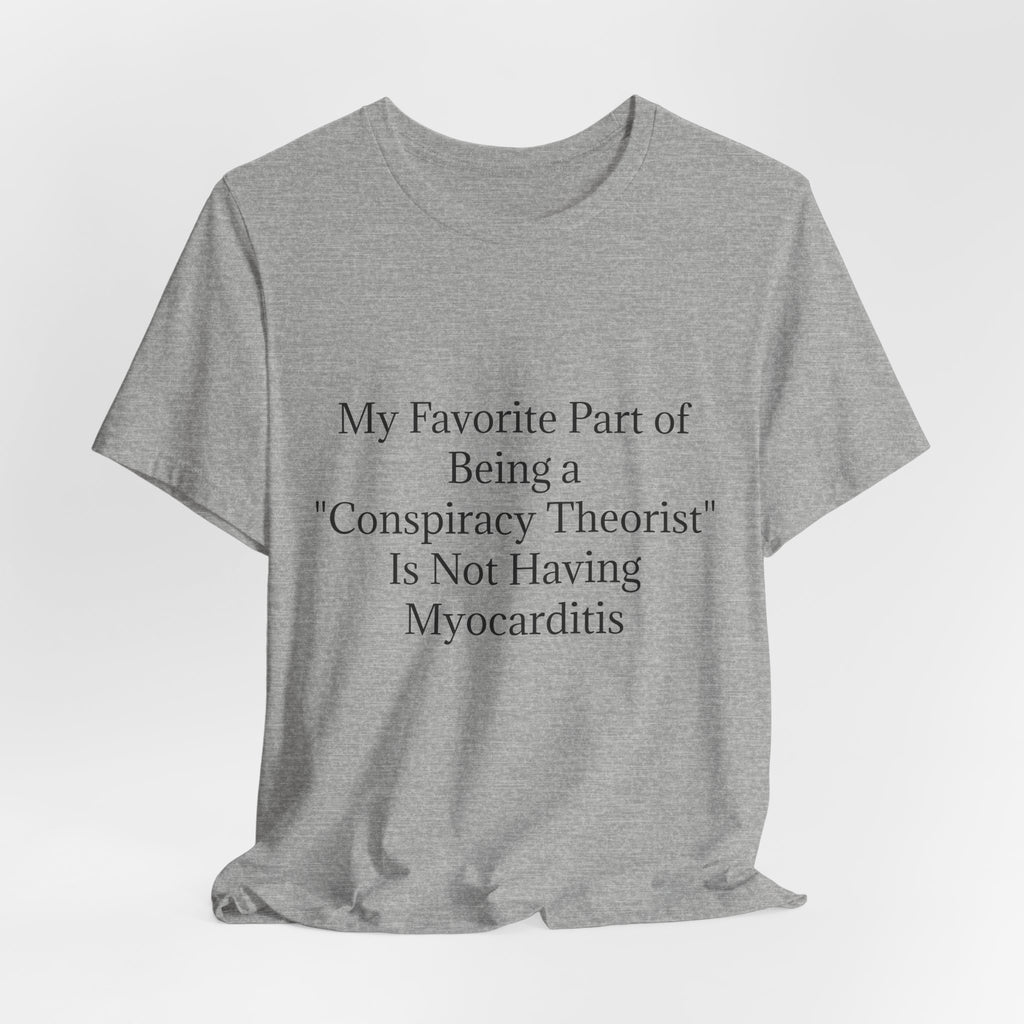 Fav Part of Being a Conspiracy Theorist Unisex Jersey Short Sleeve Tee
