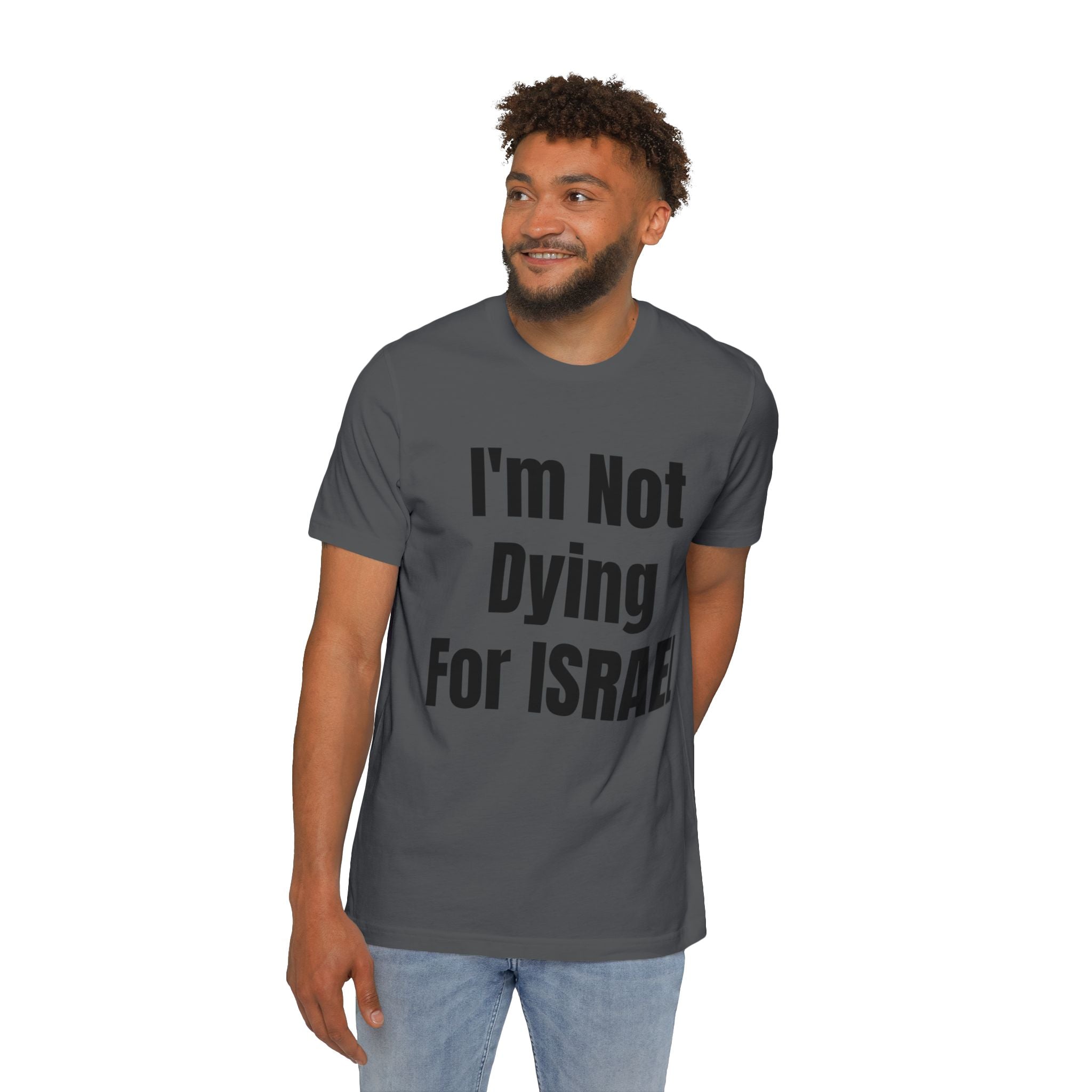 NOT Dying for ISRAEL USA-Made Unisex Short-Sleeve Jersey T-Shirt